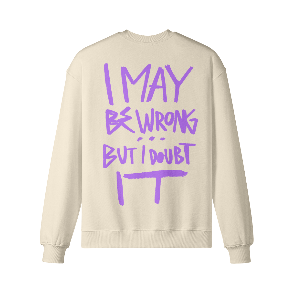 "I May Be Wrong" Oversized Heavyweight Premium Crewneck Sweatshirt