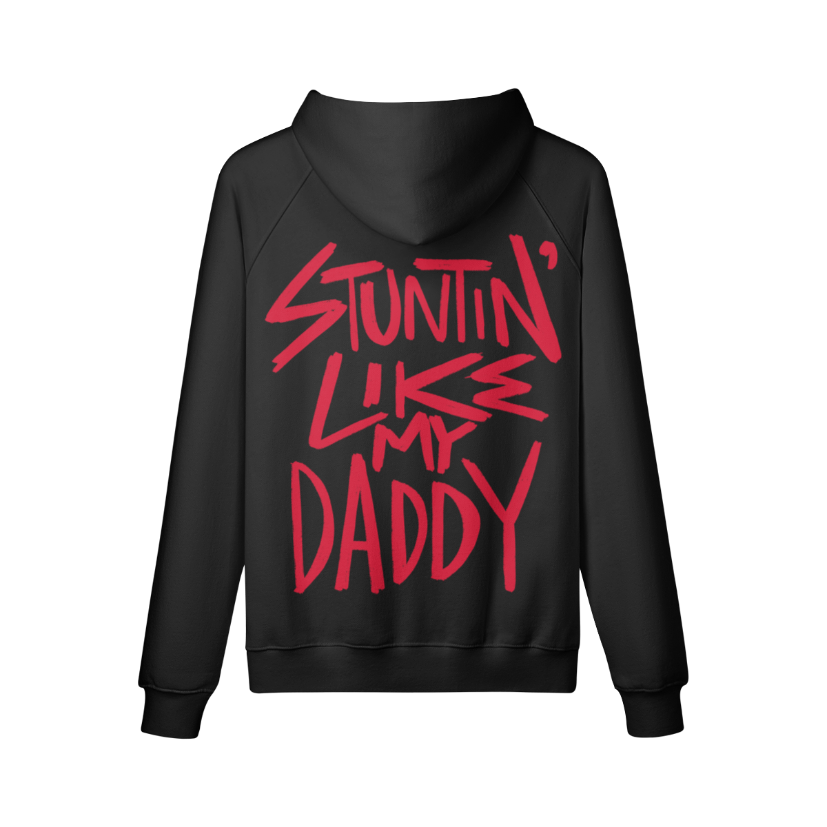 "Stuntin' Like My Daddy" Oversized Heavyweight Premium Hoodie