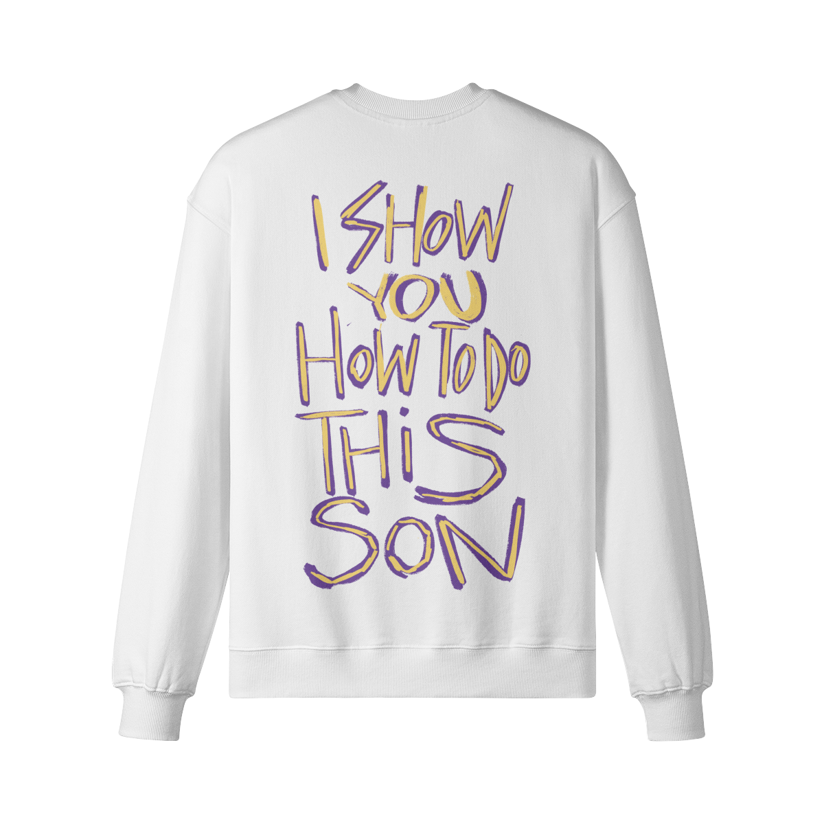 "Show You How To Do This" Oversized Heavyweight Premium Sweatshirt