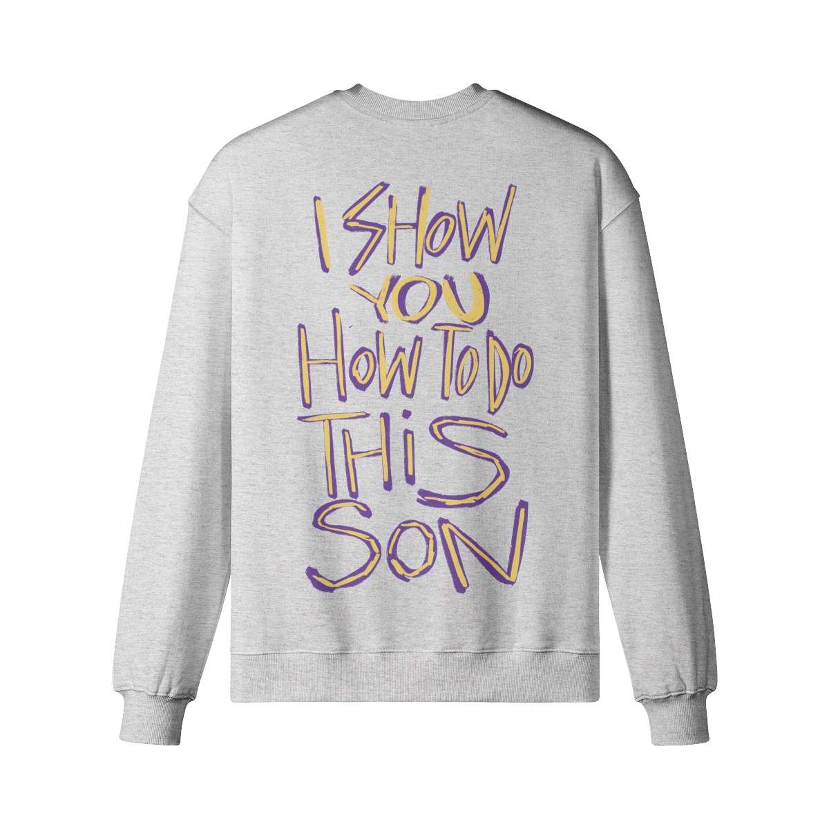 "Show You How To Do This" Oversized Heavyweight Premium Sweatshirt