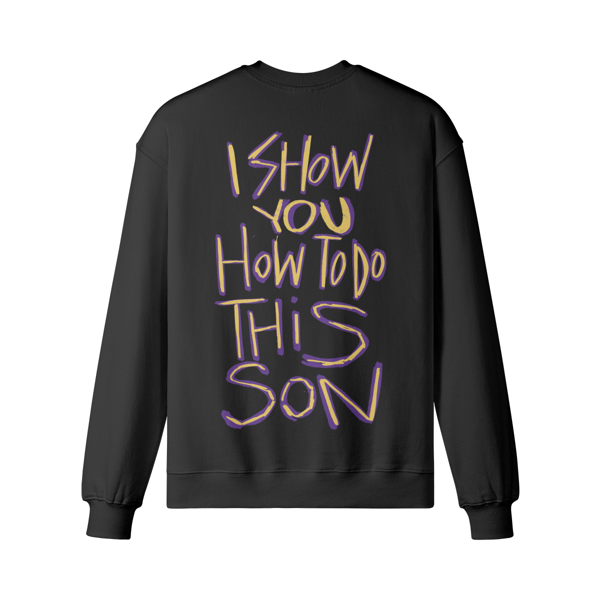 "Show You How To Do This" Oversized Heavyweight Premium Sweatshirt