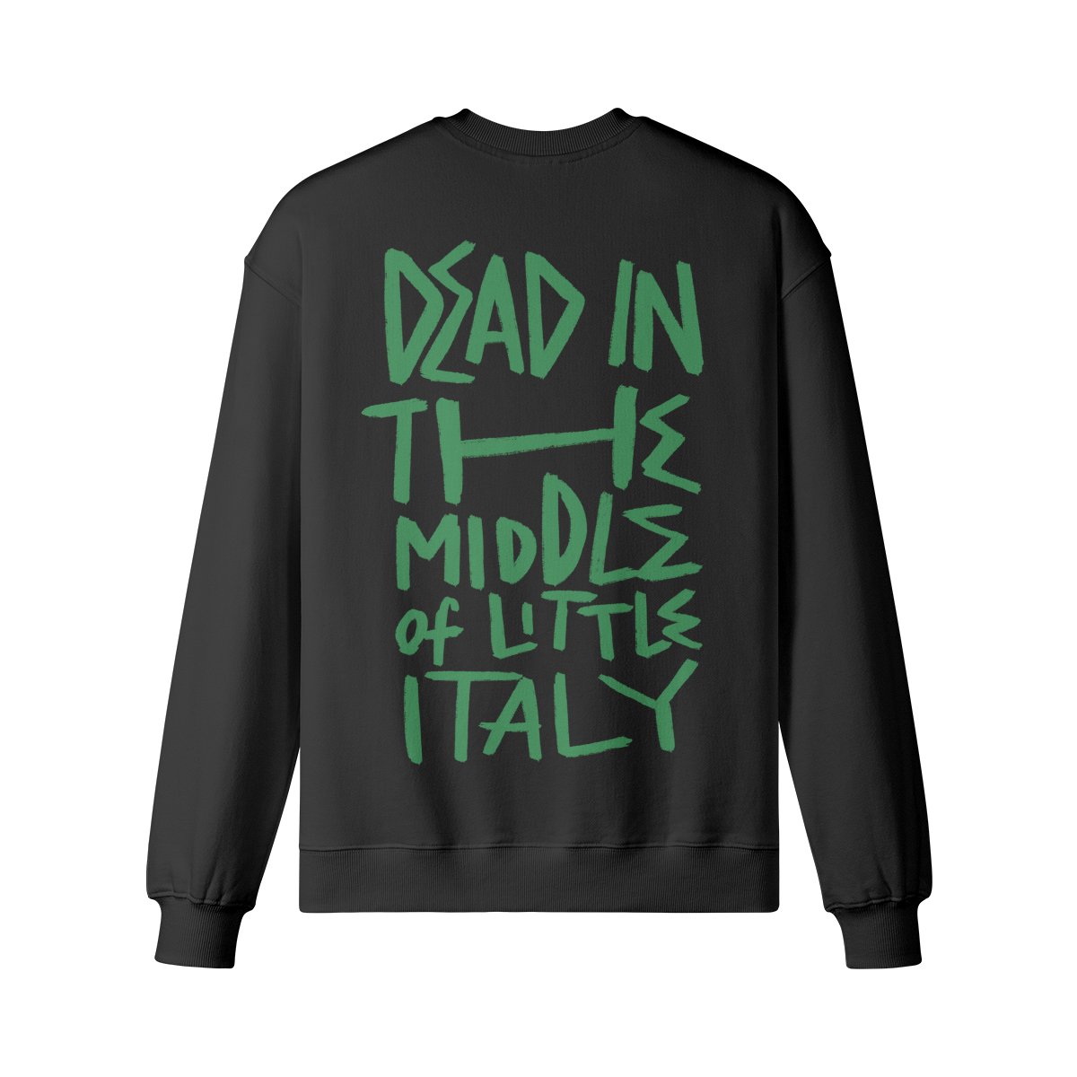 "Middle Of Little Italy" Oversized Heavyweight Premium Sweatshirt