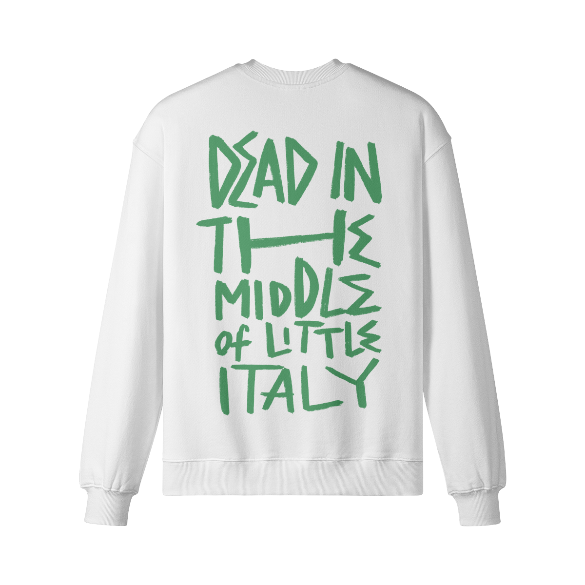 "Middle Of Little Italy" Oversized Heavyweight Premium Sweatshirt