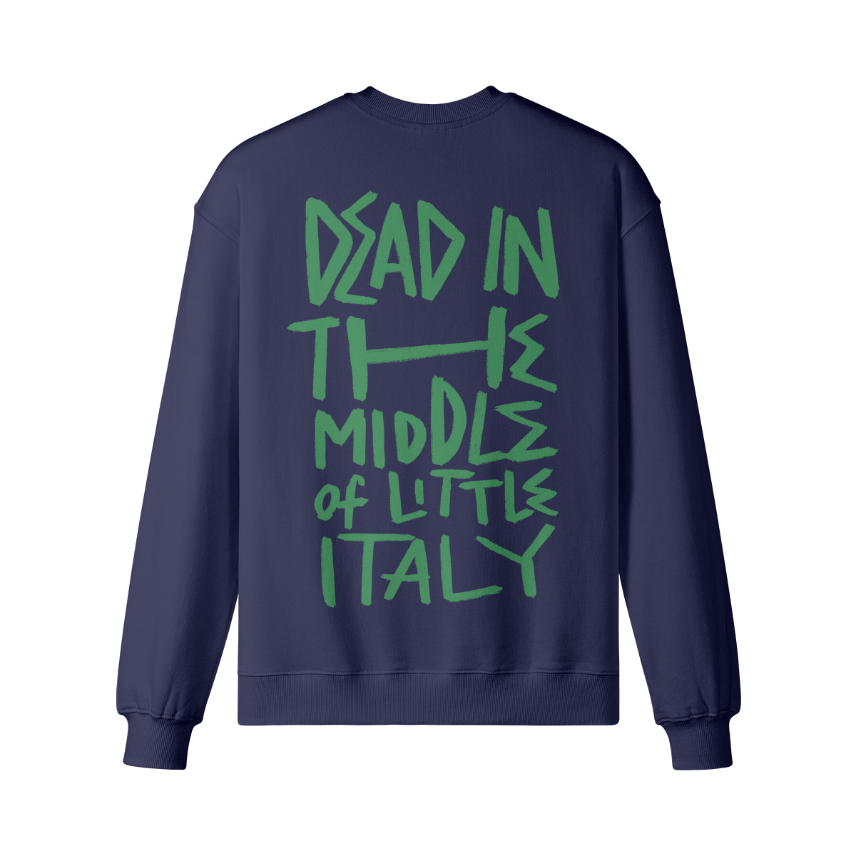 "Middle Of Little Italy" Oversized Heavyweight Premium Sweatshirt