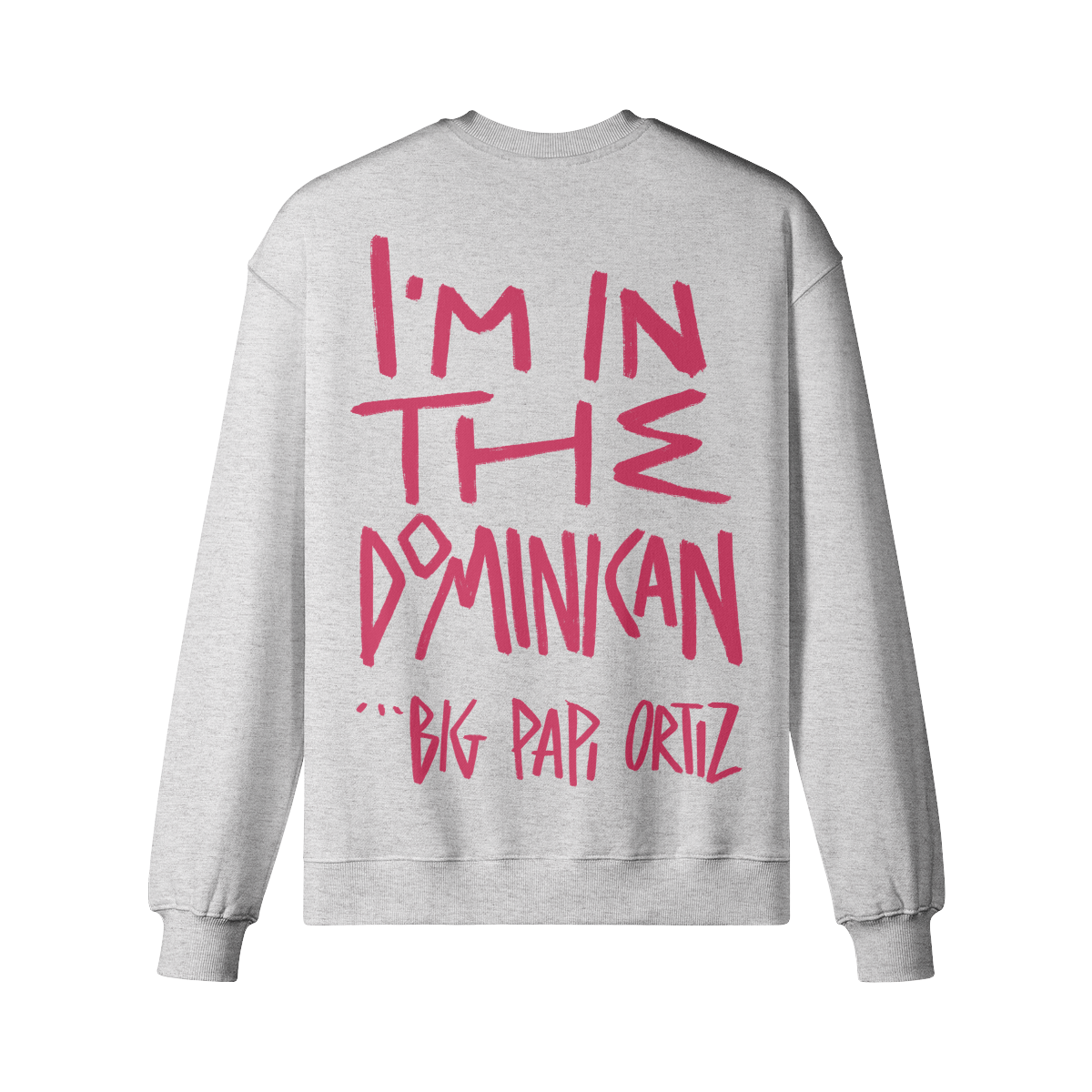 "I'm In The Dominican" Oversized Heavyweight Premium Sweatshirt