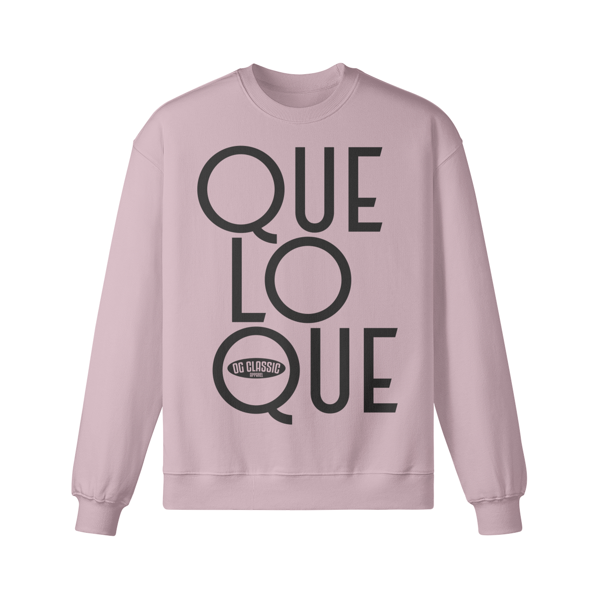 "Que Lo Que" Oversized Heavyweight Premium Sweatshirt