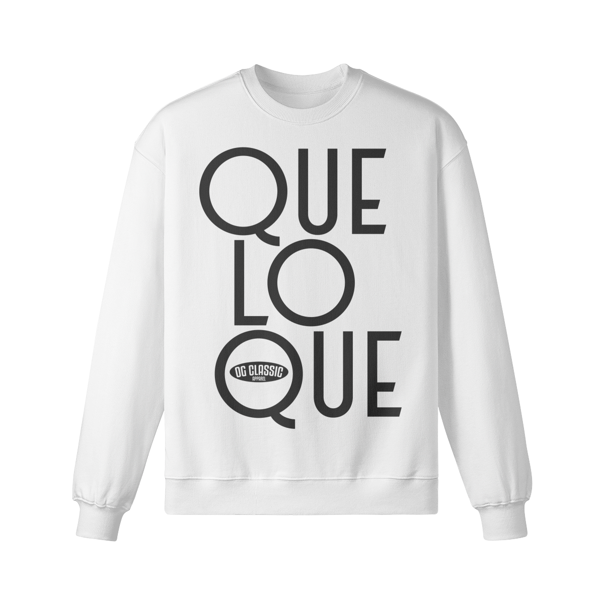 "Que Lo Que" Oversized Heavyweight Premium Sweatshirt