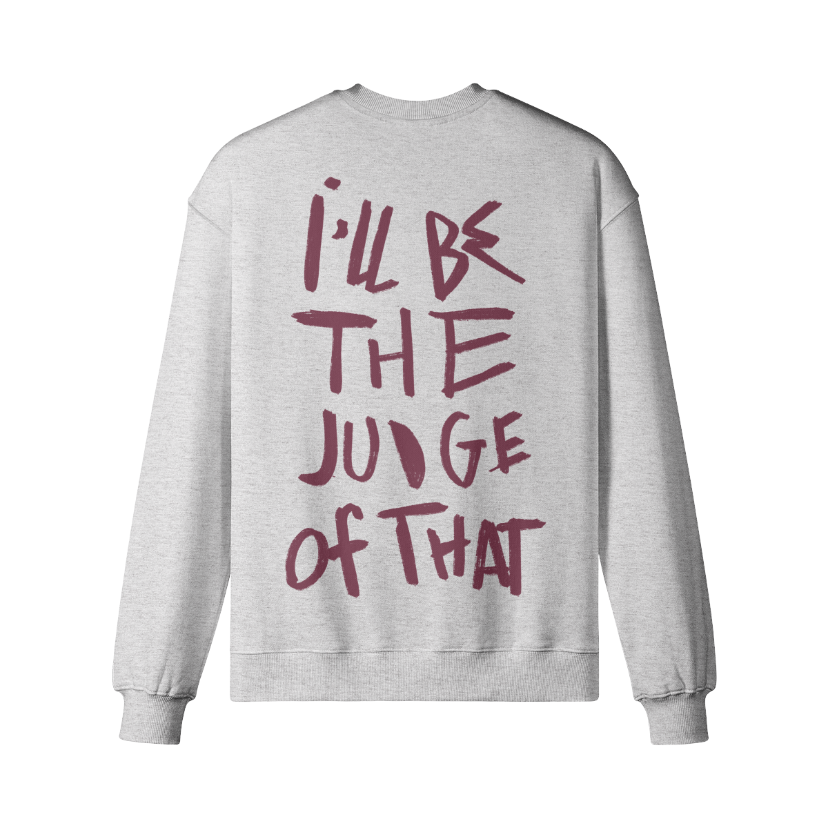 "Judge Of That" Oversized Heavyweight Premium Sweatshirt