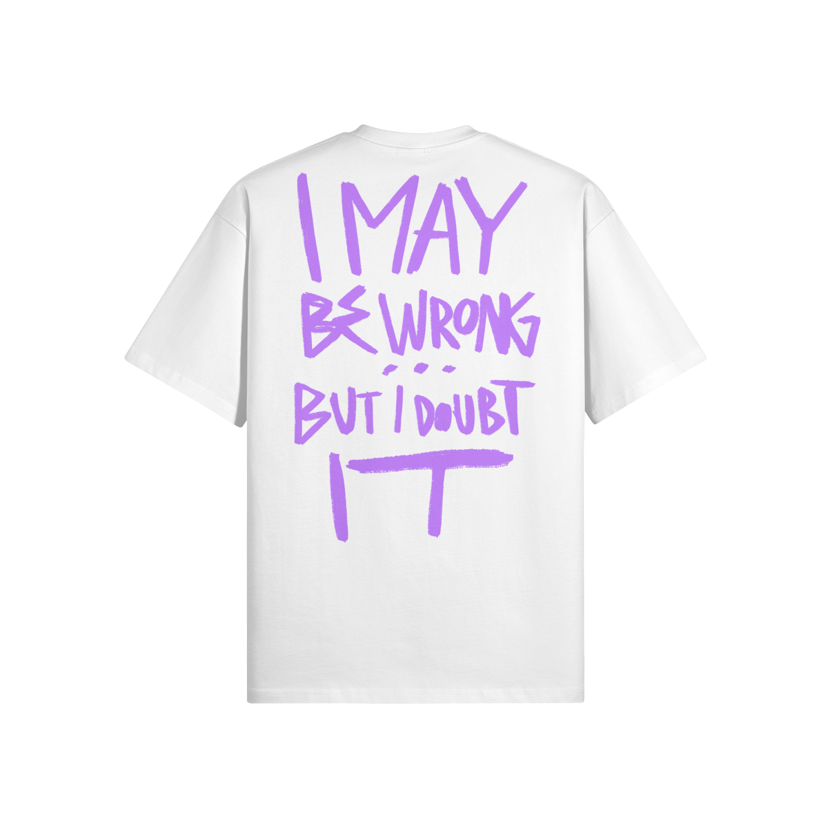 "I May Be Wrong" Oversized Heavyweight Premium T-Shirt