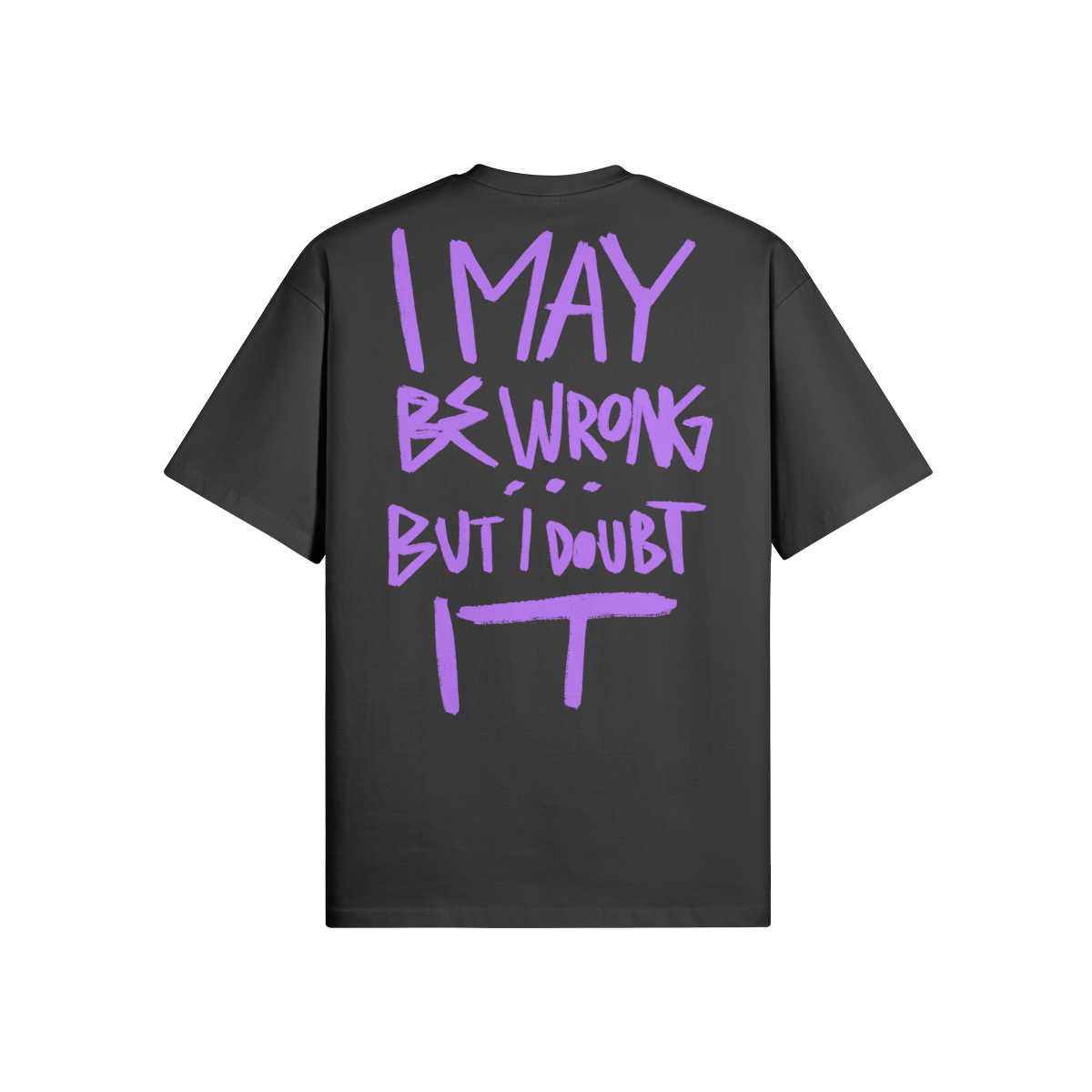 "I May Be Wrong" Oversized Heavyweight Premium T-Shirt