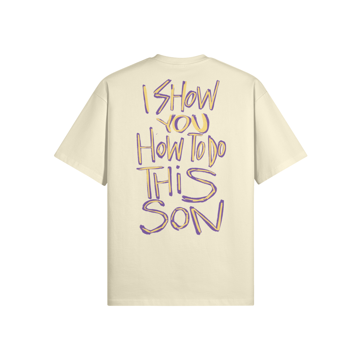 "I Show You How To Do This Son" Oversized Heavyweight Premium T-Shirt