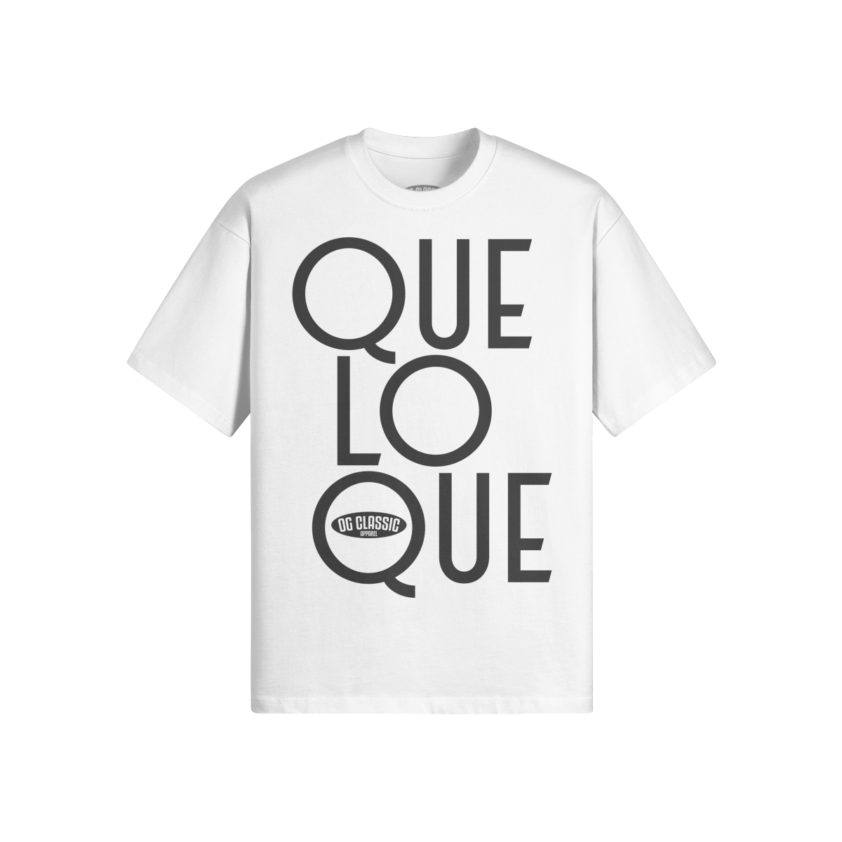 "Que Lo Que" Oversized Heavyweight Premium T-Shirt