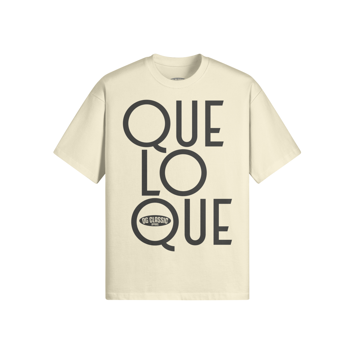 "Que Lo Que" Oversized Heavyweight Premium T-Shirt