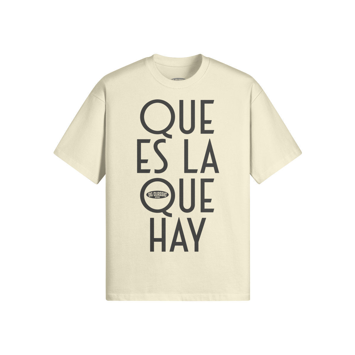 "Que Es La Que Hay" Oversized Heavyweight Premium T-Shirt