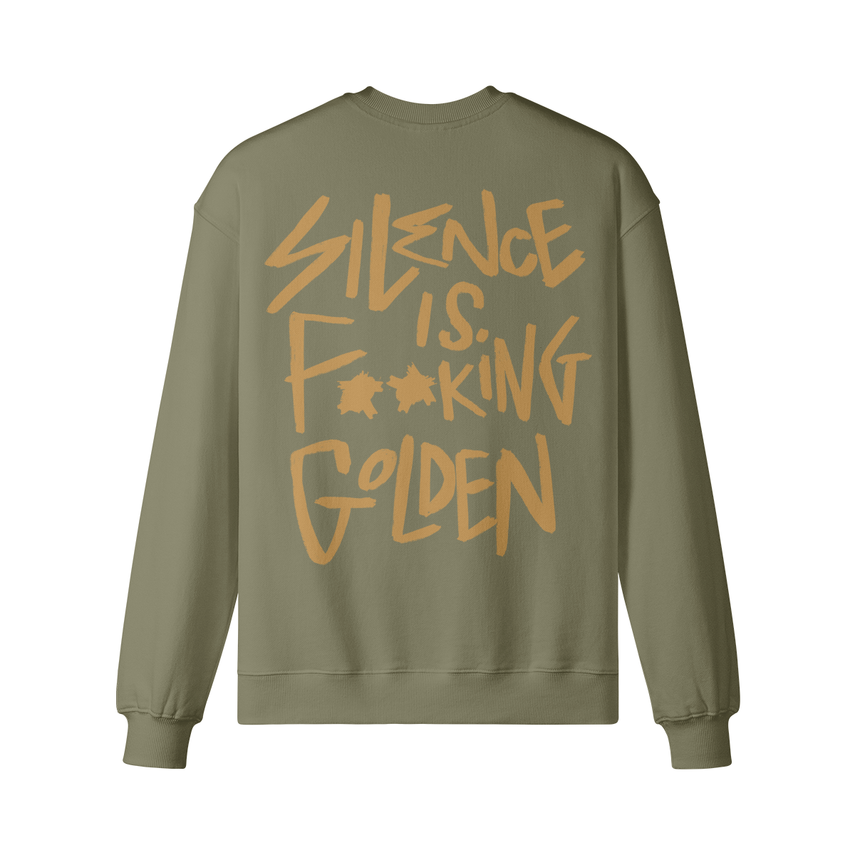 "Silence Is F**king Golden" Oversized Heavyweight Premium Sweatshirt