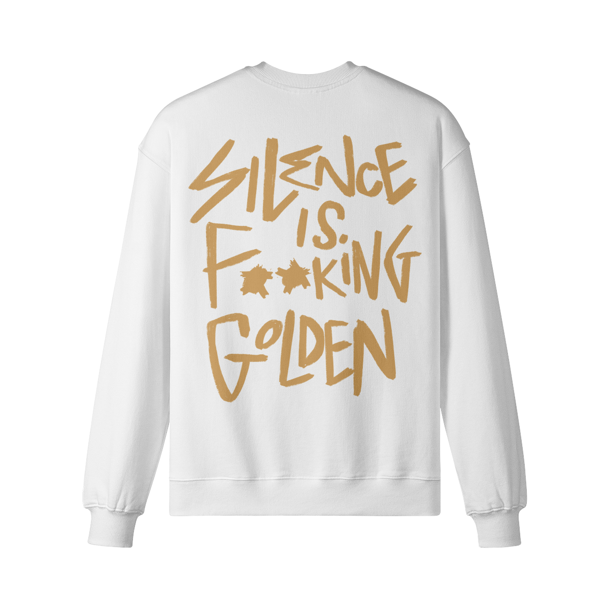 "Silence Is F**king Golden" Oversized Heavyweight Premium Sweatshirt