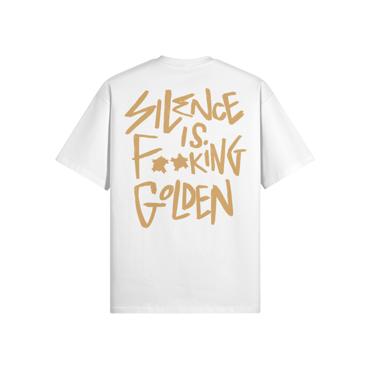 "Silence Is F**king Golden" Oversized Heavyweight Premium T-Shirt