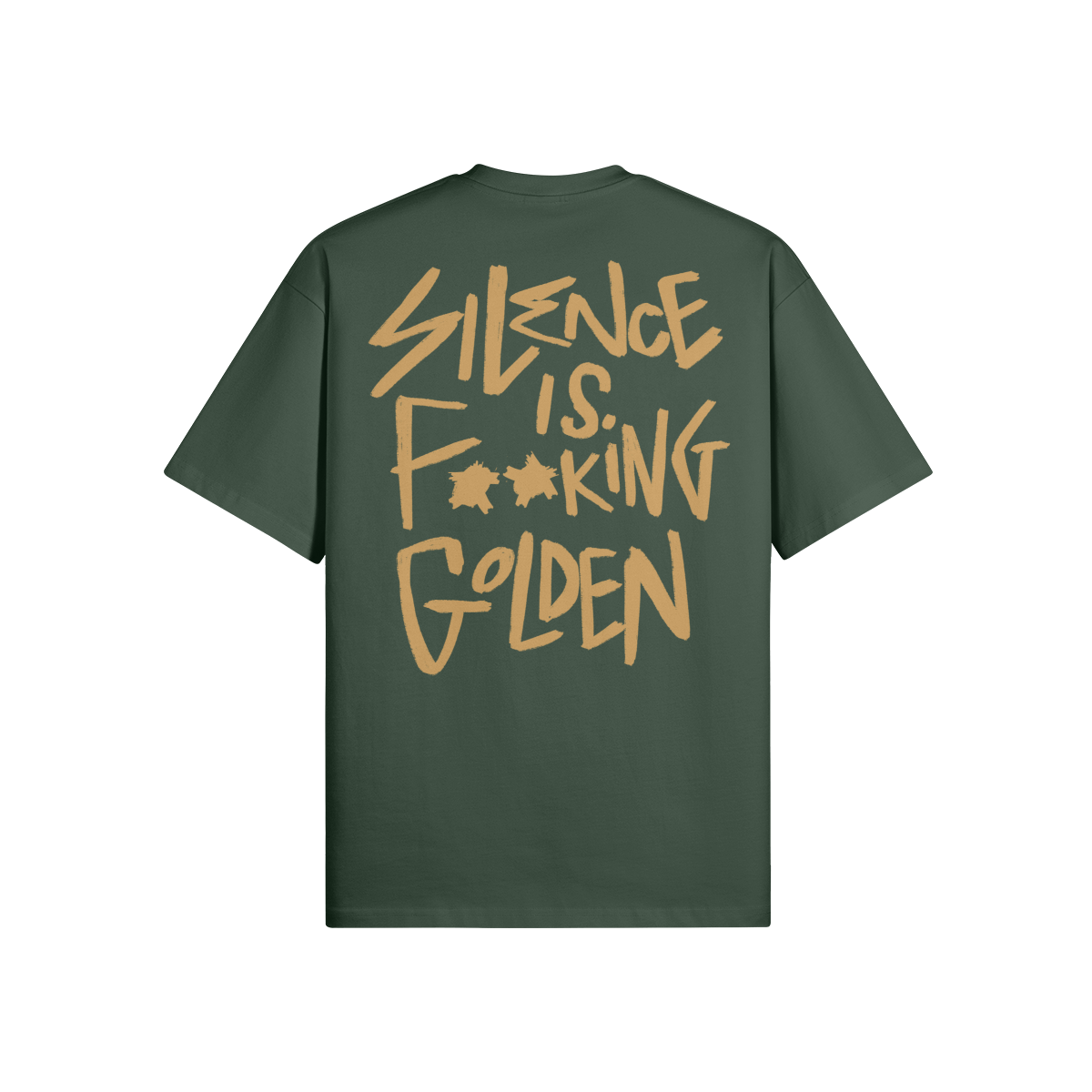 "Silence Is F**king Golden" Oversized Heavyweight Premium T-Shirt