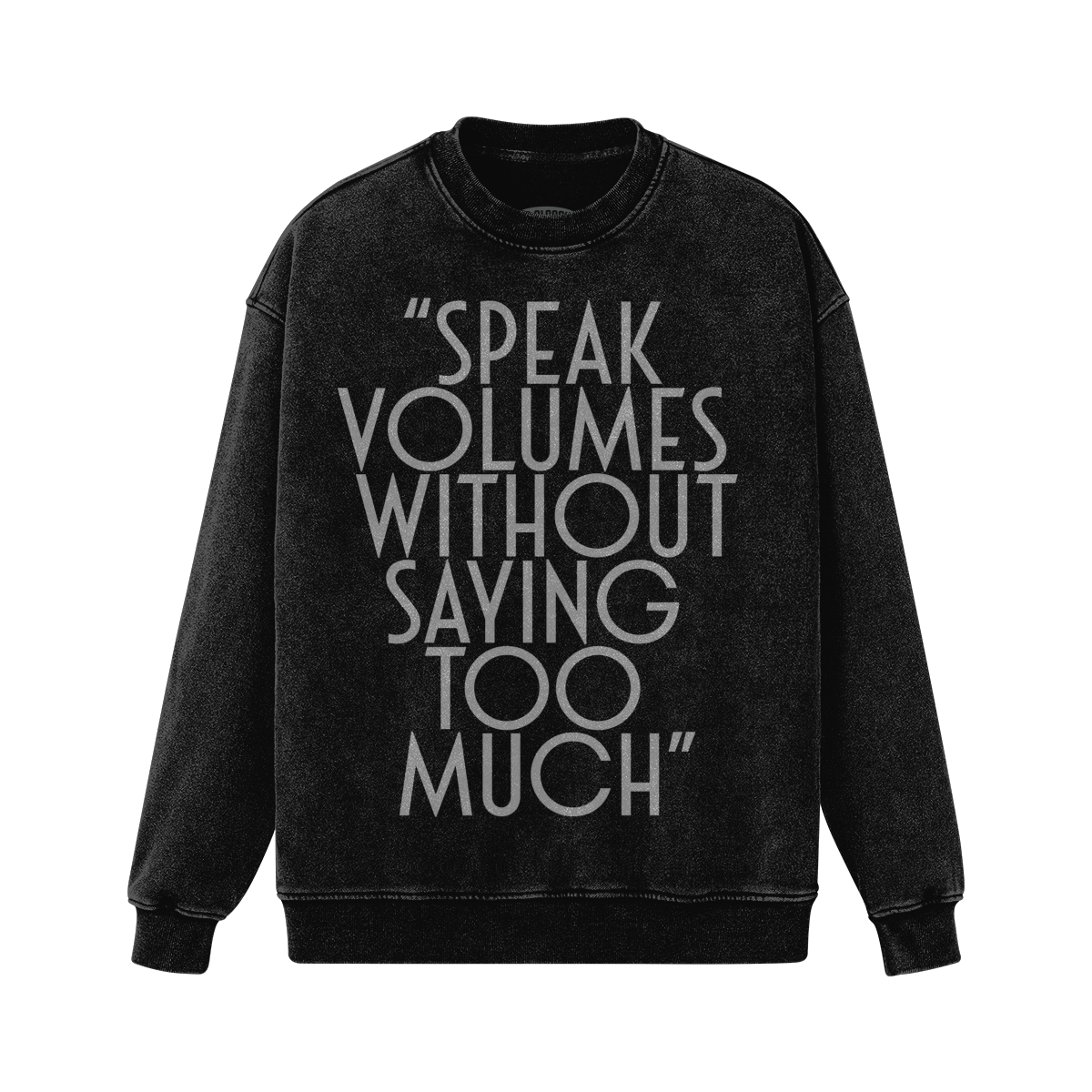 "Speak Volumes" Premium Oversized Super Heavyweight Faded Sweatshirt