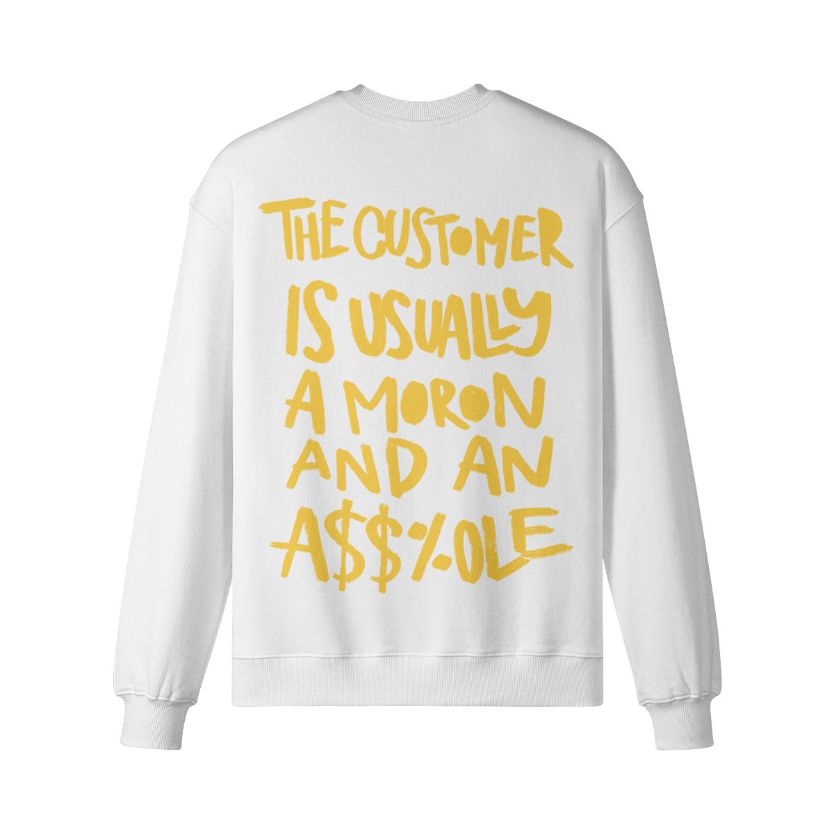 "The Customer" Oversized Heavyweight Premium Sweatshirt