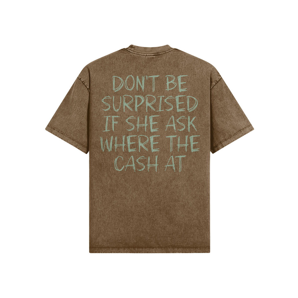 "Where The Cash At" Oversized Heavyweight Premium Snow Faded T-Shirt