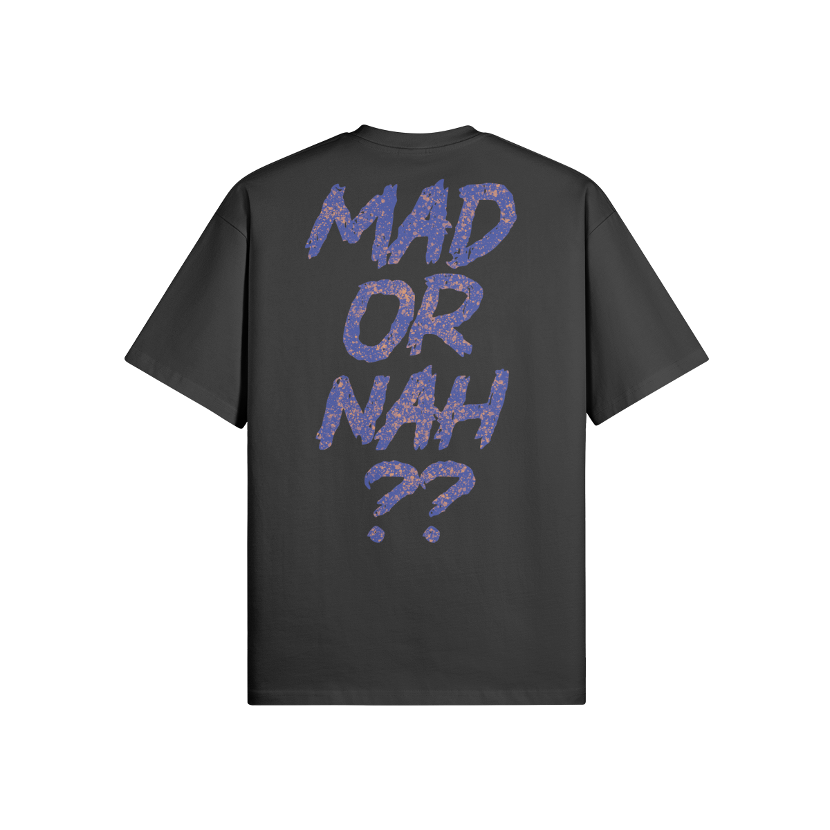 "Mad Or Nah" Oversized Heavyweight Premium T-Shirt