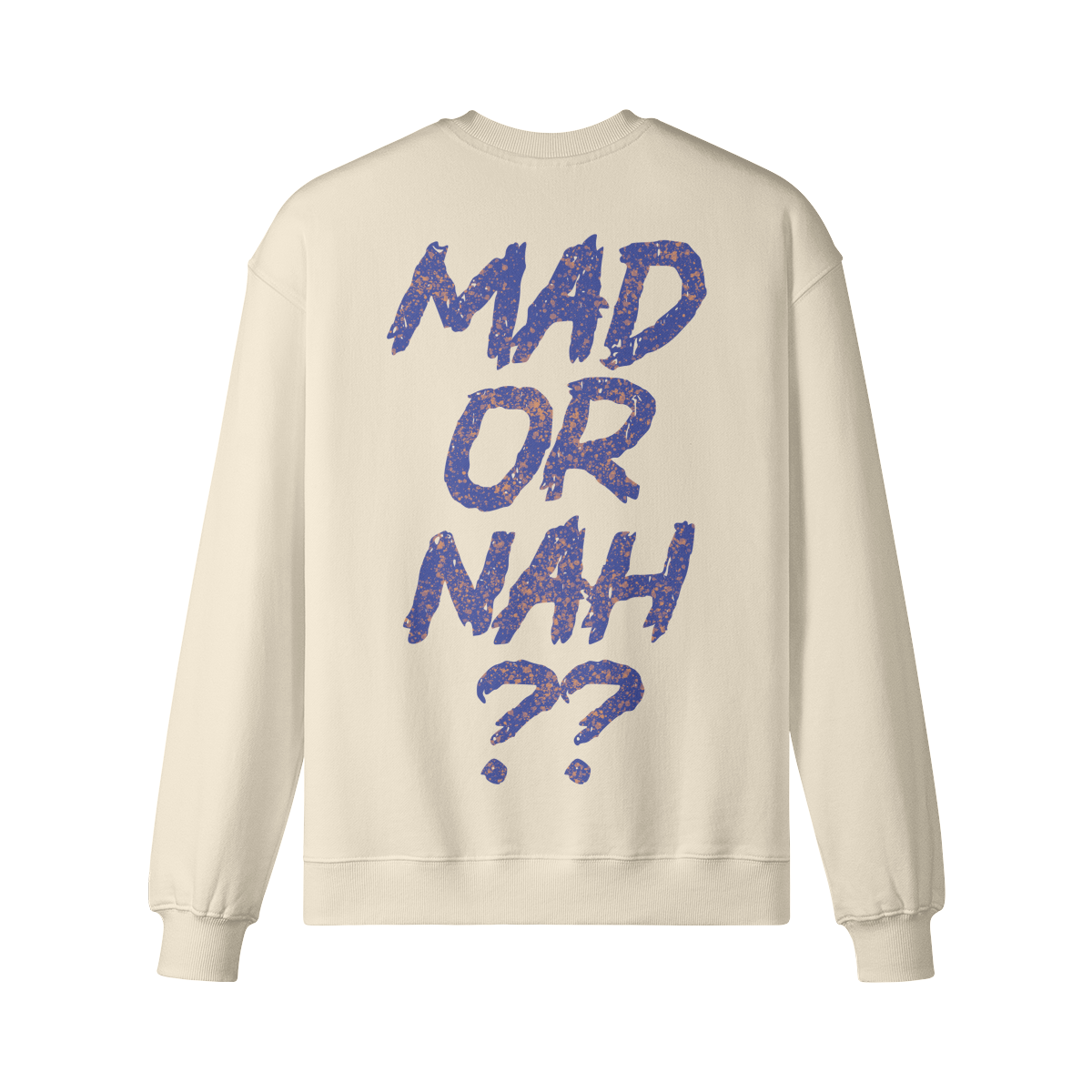 "Mad Or Nah" Oversized Heavyweight Premium Sweatshirt