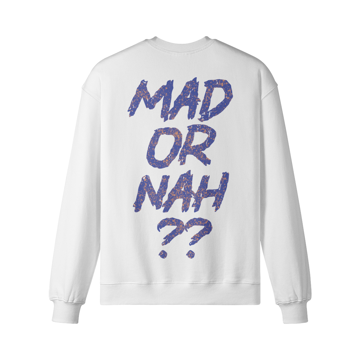 "Mad Or Nah" Oversized Heavyweight Premium Sweatshirt